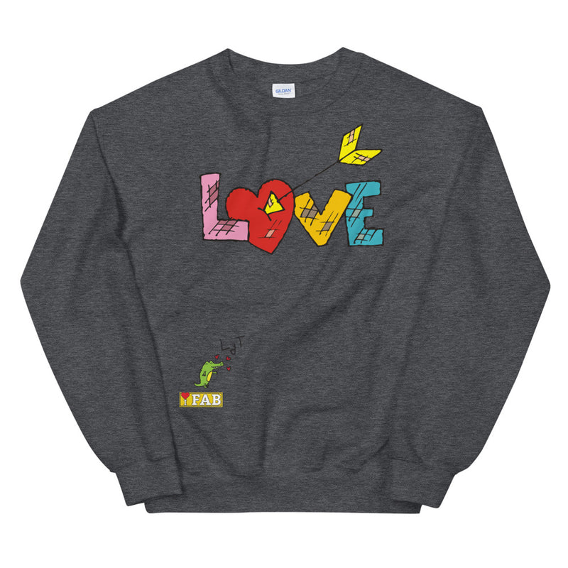 Im Fabolous LOVE Unisex Sweatshirt