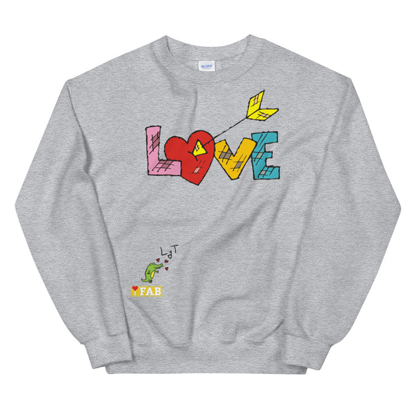 Im Fabolous LOVE Unisex Sweatshirt